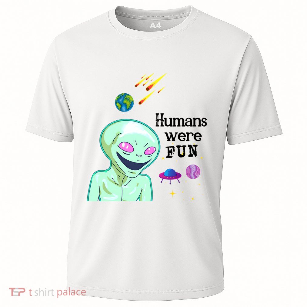 Humans Were Fun Performance Shirt