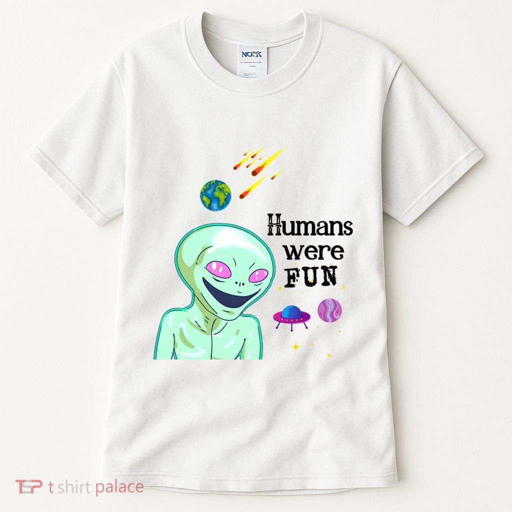 Humans Were Fun Tall T-Shirt