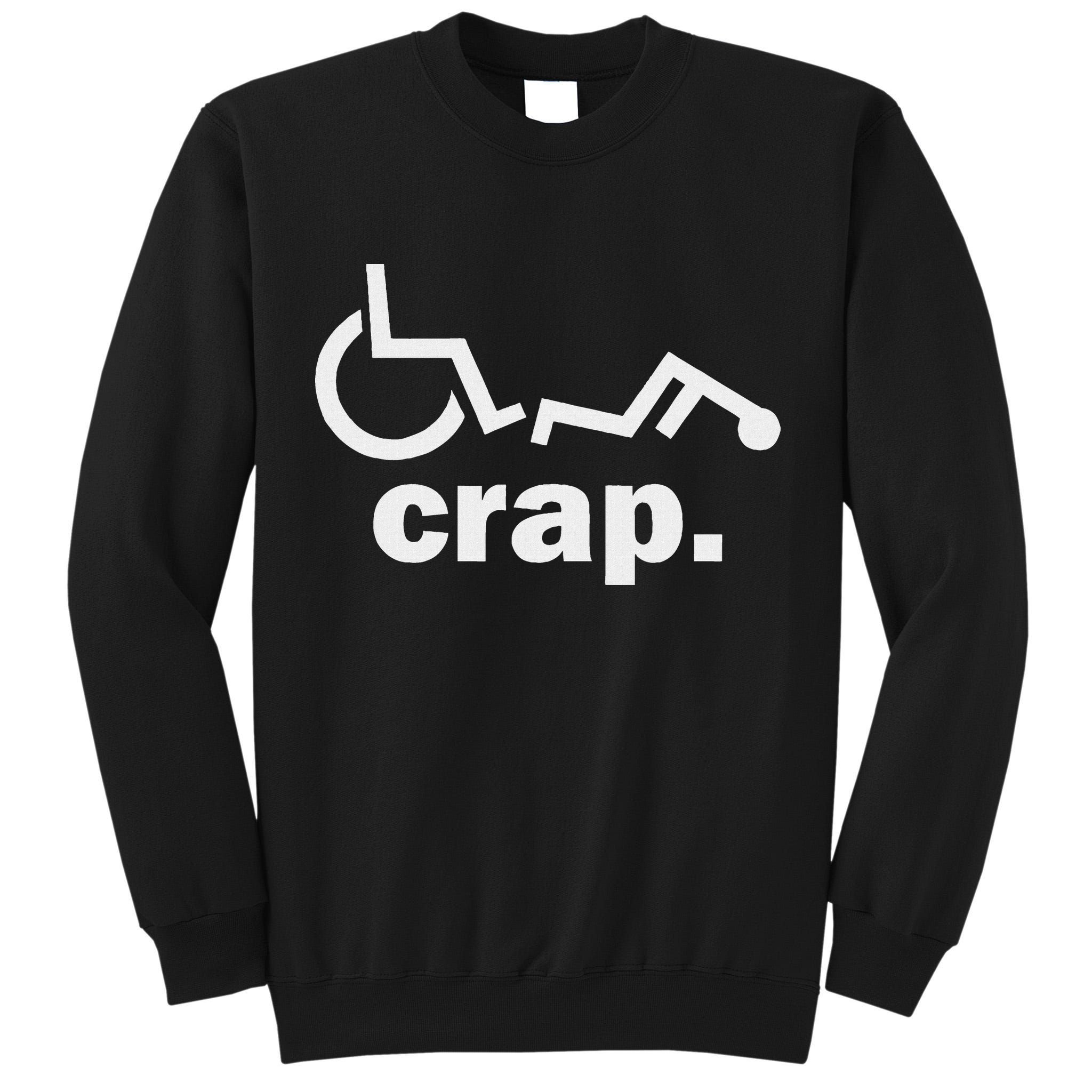 Handicap Wheelchair Funny Wheelchair Fall Tall Sweatshirt