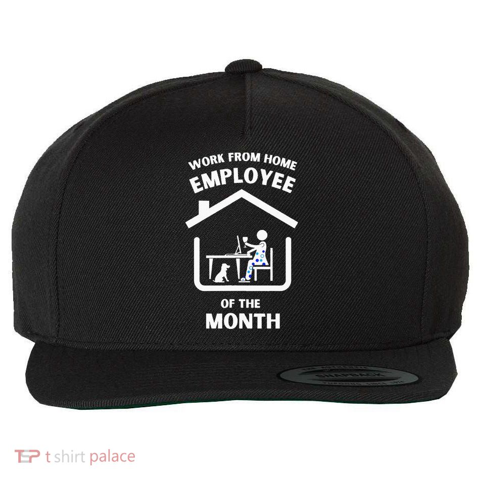 Her Work From Home Employee Of The Month Wool Snapback Cap