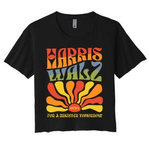 Harris Walz For A Brighter Tomorrow Kamala Harris Walz Women's Crop Top Tee