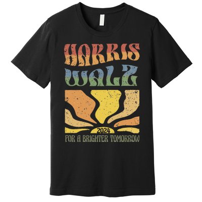 Harris Waltz For A Brighter Tomorrow Kamala Harris Waltz Premium T-Shirt