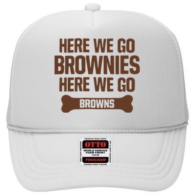 Here We Go Brownies Here We Go Browns High Crown Mesh Back Trucker Hat