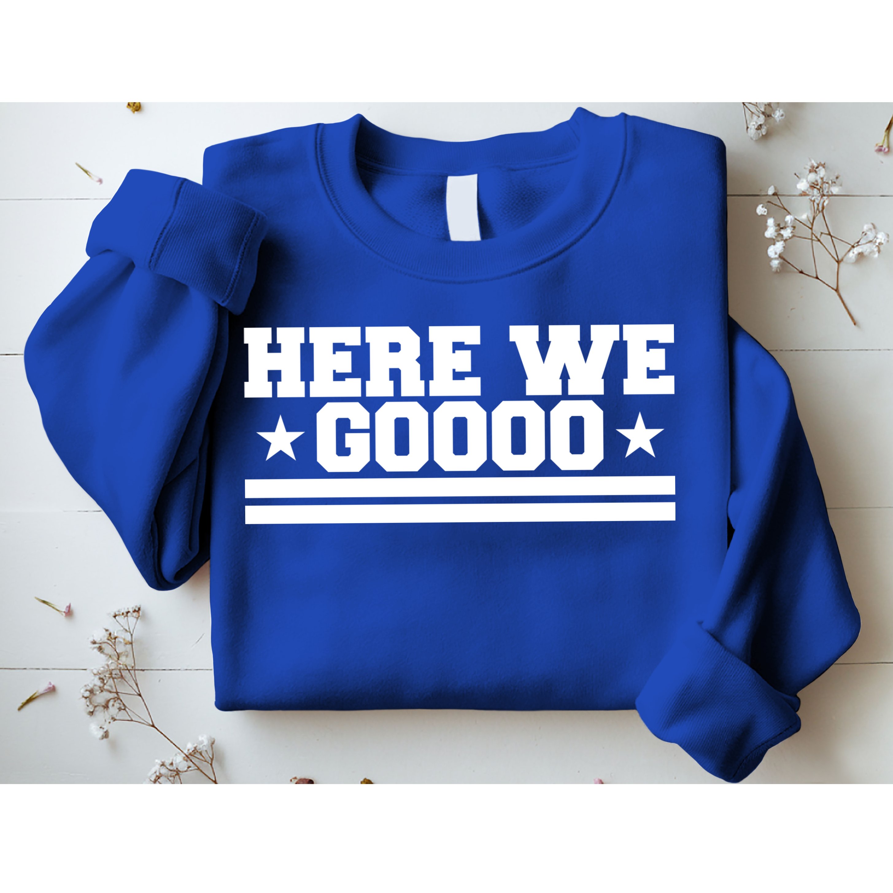 Here We Go Dallas Football Sweatshirt