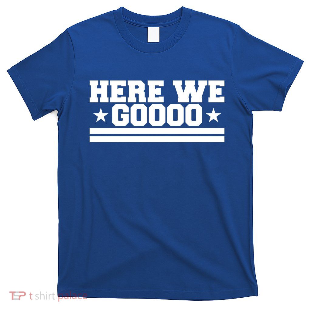 Here We Go Dallas Football T-Shirt