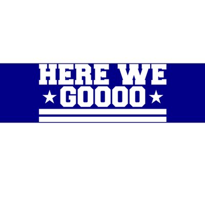 Here We Go Dallas Football Bumper Sticker