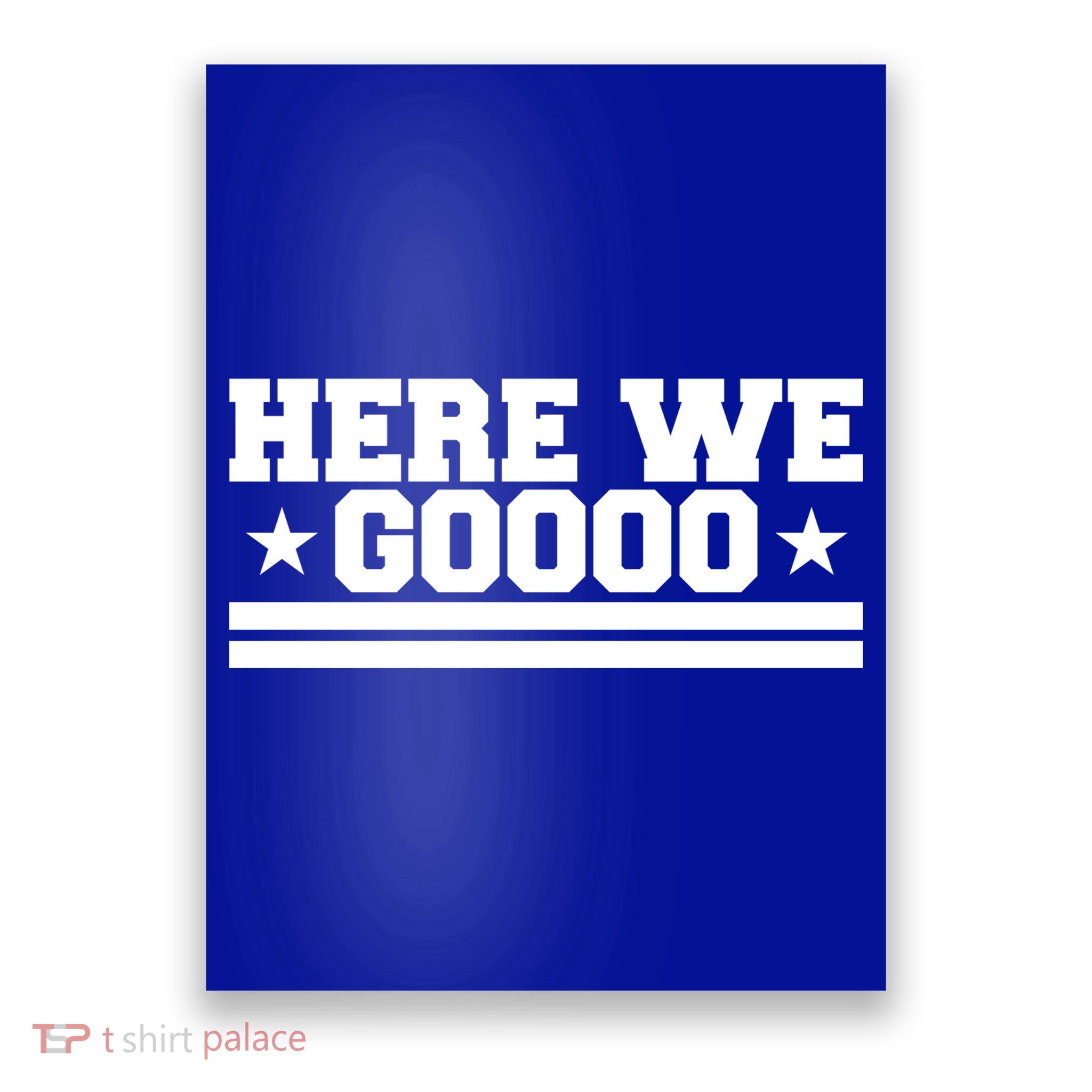 Here We Go Dallas Football Poster