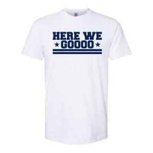 Here We Go Dallas Football Softstyle CVC T-Shirt