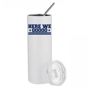 Here We Go Dallas Football Stainless Steel Tumbler