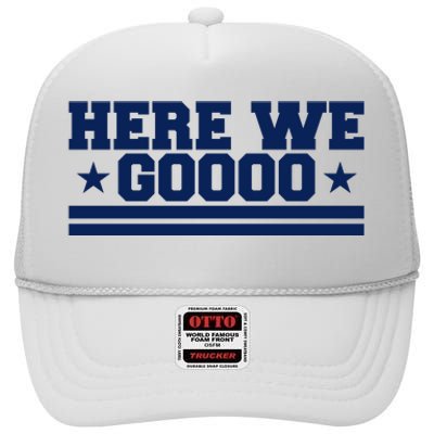 Here We Go Dallas Football Fan High Crown Mesh Back Trucker Hat