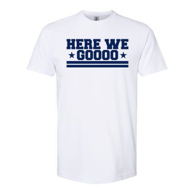 Here We Go Dallas Football Fan Softstyle® CVC T-Shirt