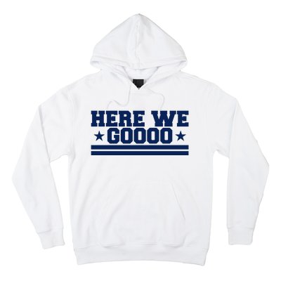 Here We Go Dallas Football Fan Hoodie