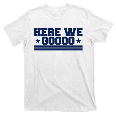 Here We Go Dallas Football Fan T-Shirt