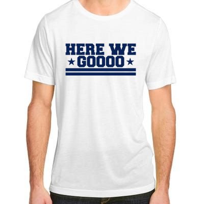 Here We Go Dallas Football Fan Adult ChromaSoft Performance T-Shirt