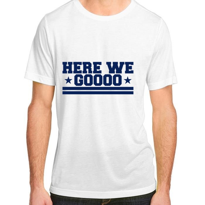 Here We Go Dallas Football Fan Adult ChromaSoft Performance T-Shirt