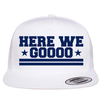 Here We Go Dallas Football Fan Flat Bill Trucker Hat