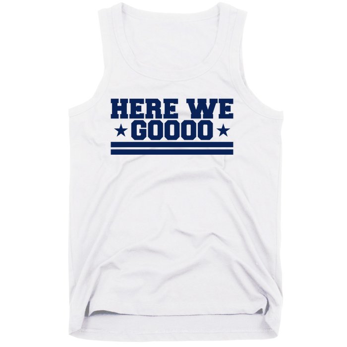 Here We Go Dallas Football Fan Tank Top