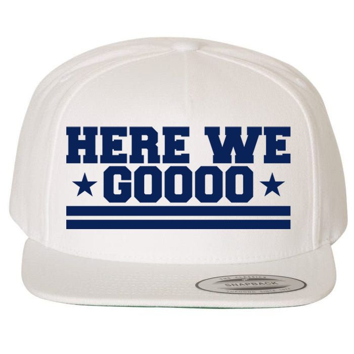 Here We Go Dallas Football Fan Wool Snapback Cap