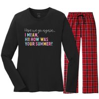 Here We Go Again I Mean Hi How Was Your Summer Secretary Women's Long Sleeve Flannel Pajama Set 