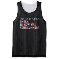 Here We Go Again I Mean Hi How Was Your Summer Secretary Mesh Reversible Basketball Jersey Tank