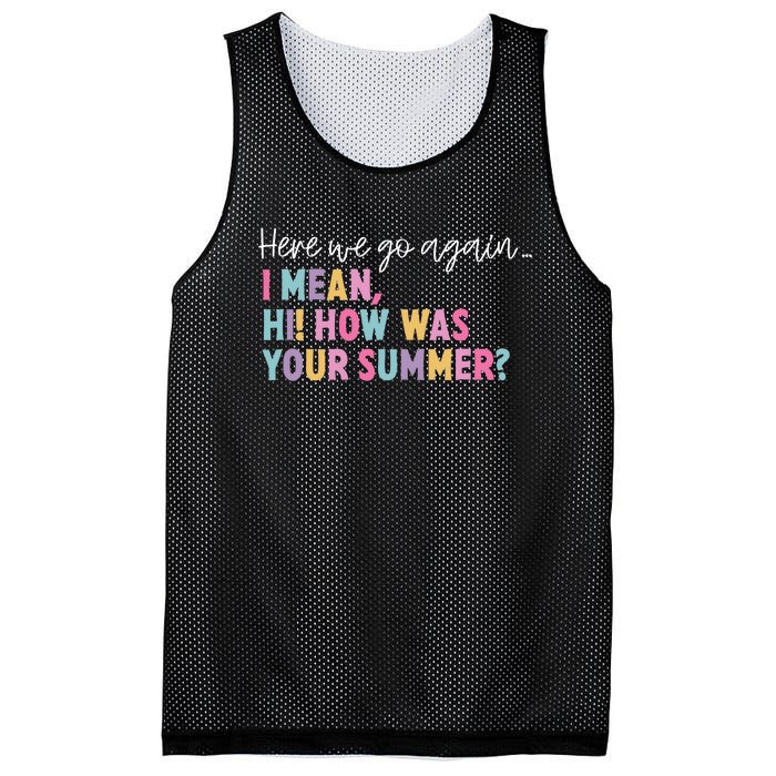 Here We Go Again I Mean Hi How Was Your Summer Secretary Mesh Reversible Basketball Jersey Tank