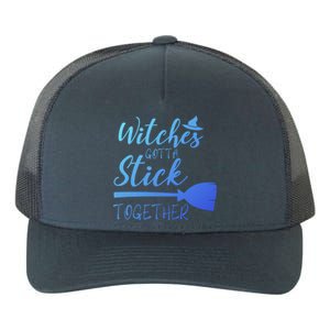 Halloween Witches Gotta Stick Together Funny Familly Tee Gift Yupoong Adult 5-Panel Trucker Hat