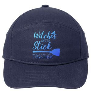 Halloween Witches Gotta Stick Together Funny Familly Tee Gift 7-Panel Snapback Hat