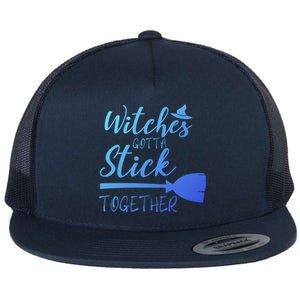 Halloween Witches Gotta Stick Together Funny Familly Tee Gift Flat Bill Trucker Hat