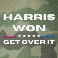 Harris Won Get Over It Patriotic Kamala Harris Funny Legacy Tie Dye Trucker Hat