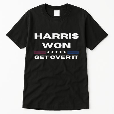 Harris Won Get Over It Patriotic Kamala Harris Funny Tall T-Shirt