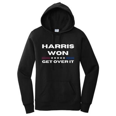 Harris Won Get Over It Patriotic Kamala Harris Funny Women's Pullover Hoodie