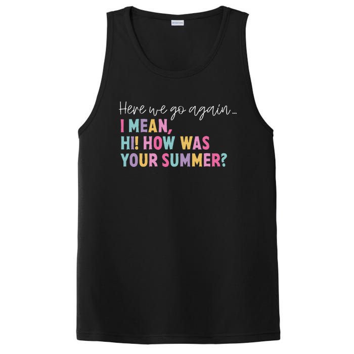 Here We Go Again I Mean Hi! How Was Your Summer Student PosiCharge Competitor Tank