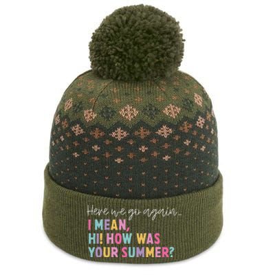 Here We Go Again I Mean Hi! How Was Your Summer Student The Baniff Cuffed Pom Beanie