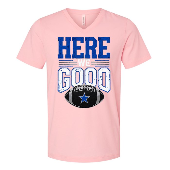 Here We Go Dallas V-Neck T-Shirt