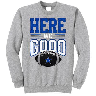 Here We Go Dallas Sweatshirt