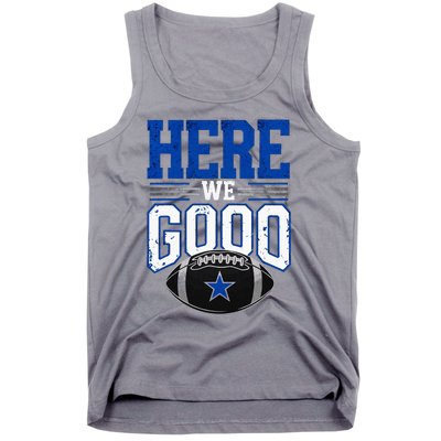 Here We Go Dallas Tank Top