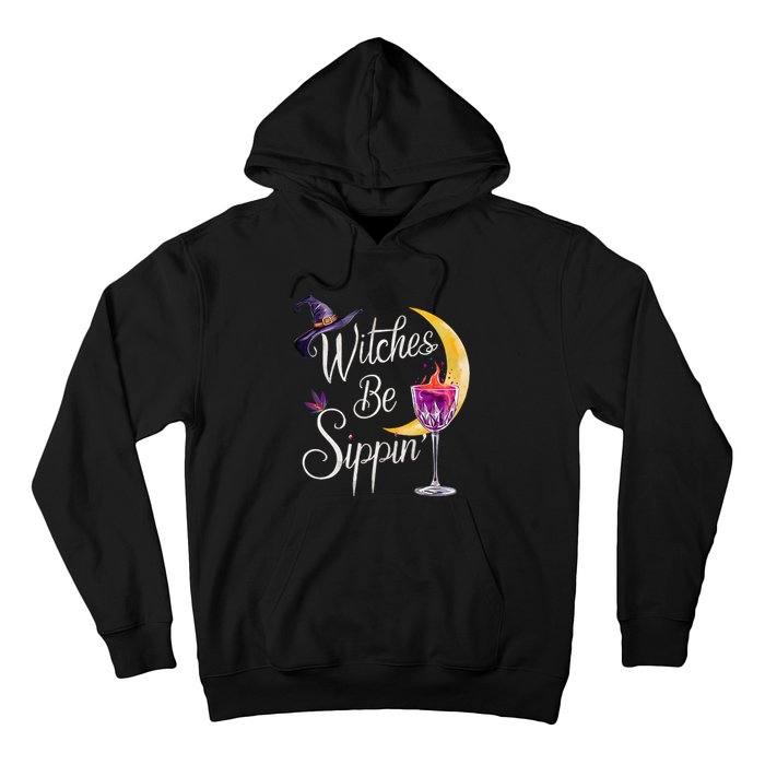 Halloween Wine Glass Witches Be Sippin Funny Drinking Wine Hoodie