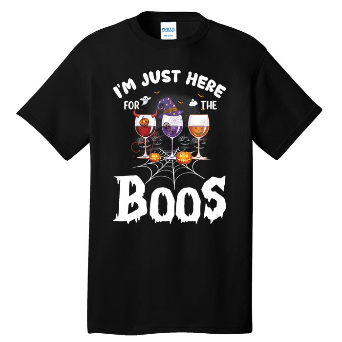 Halloween Wine Glasses Of Wine IM Just Here For The Boos Tall T-Shirt