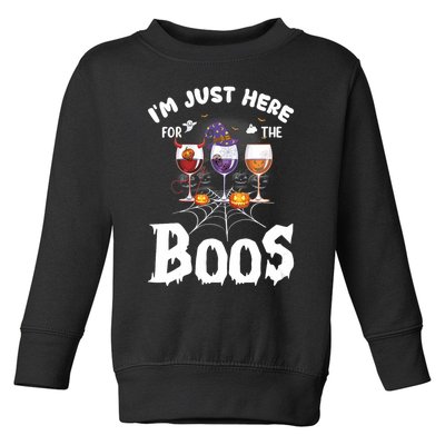 Halloween Wine Glasses Of Wine IM Just Here For The Boos Toddler Sweatshirt