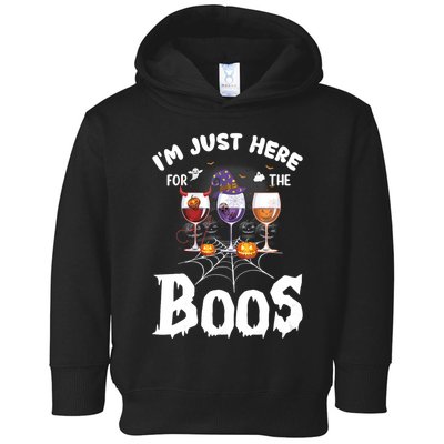 Halloween Wine Glasses Of Wine IM Just Here For The Boos Toddler Hoodie