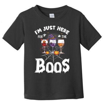 Halloween Wine Glasses Of Wine IM Just Here For The Boos Toddler T-Shirt