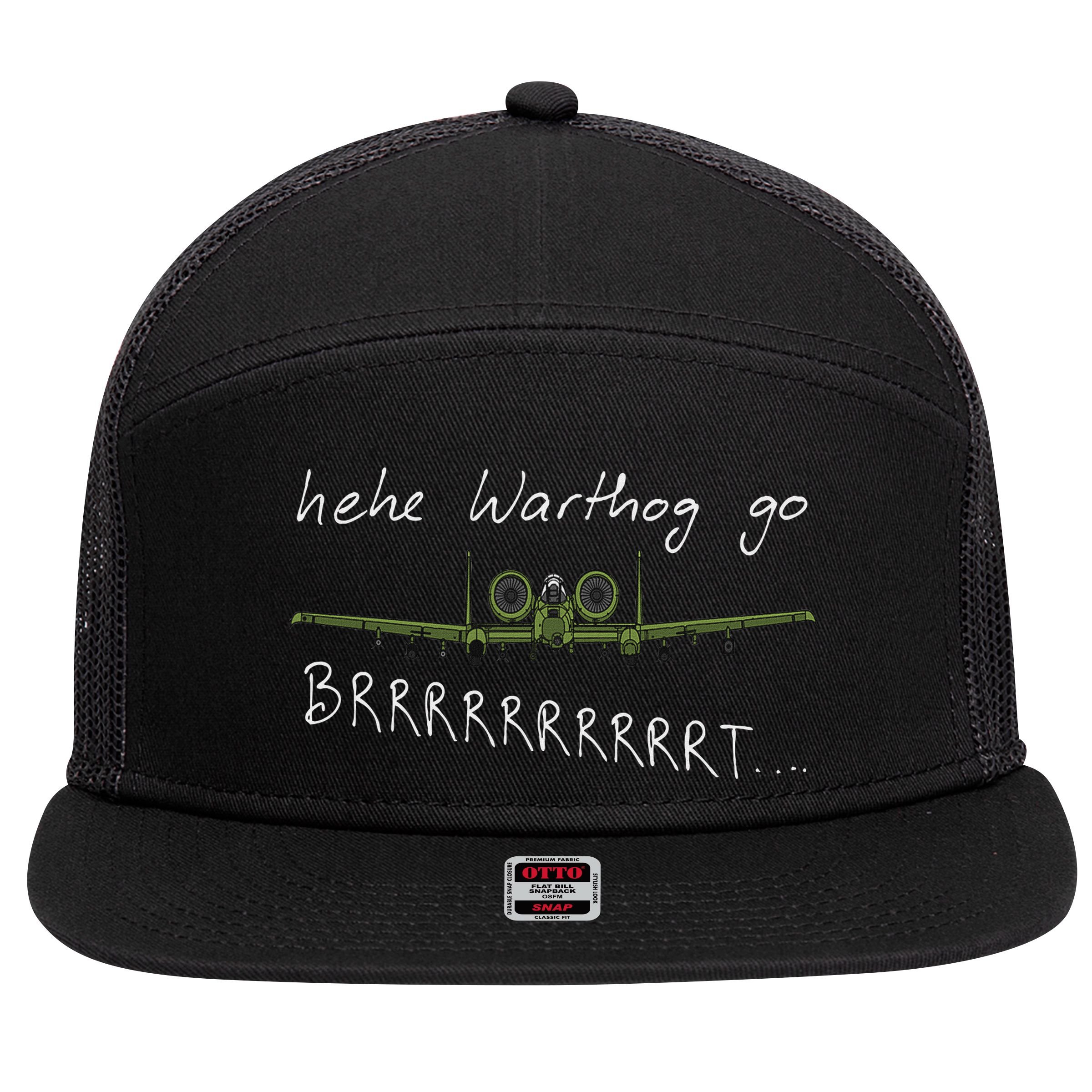 Hehe Warthog Go Brrrrrrrrt A 10 Thunderbolt Ii Military Jet 7 Panel Mesh Trucker Snapback Hat