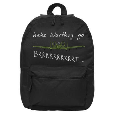 Hehe Warthog Go Brrrrrrrrt A 10 Thunderbolt Ii Military Jet 16 in Basic Backpack