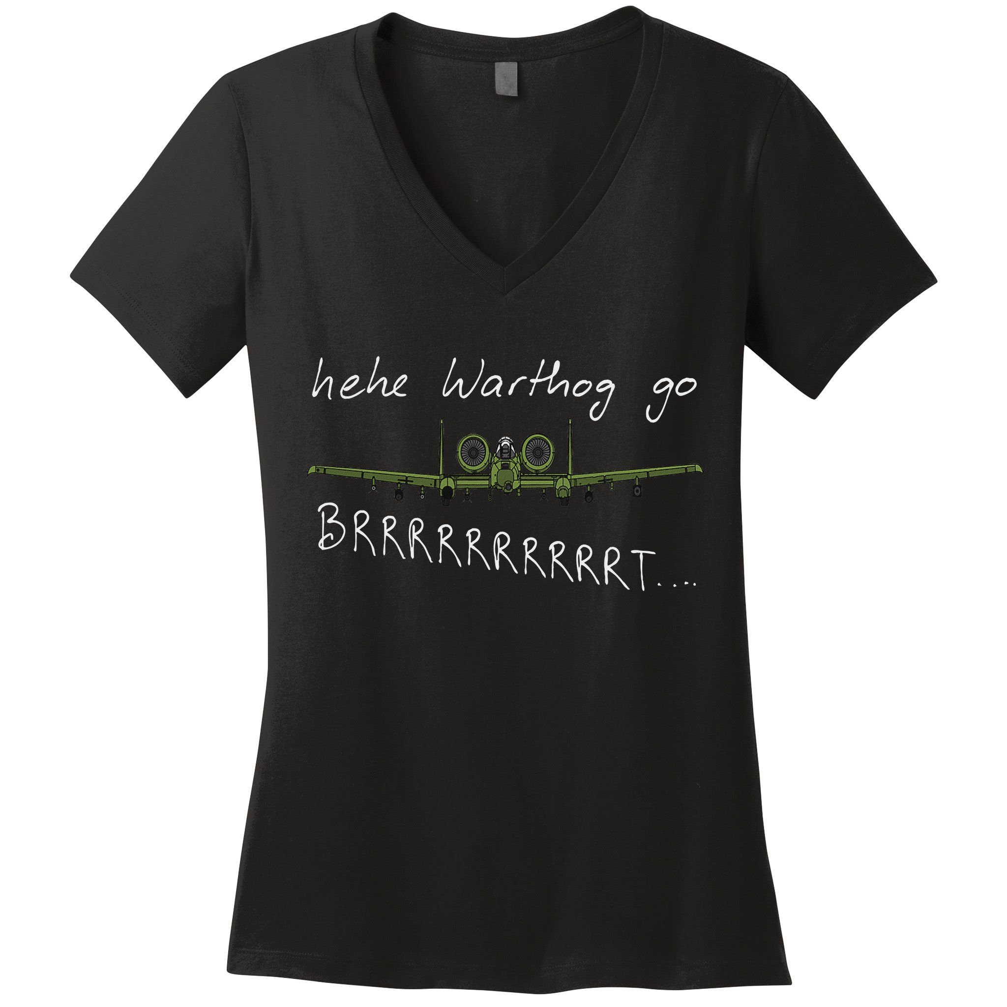 Hehe Warthog Go Brrrrrrrrt A 10 Thunderbolt Ii Military Jet Women's V-Neck T-Shirt