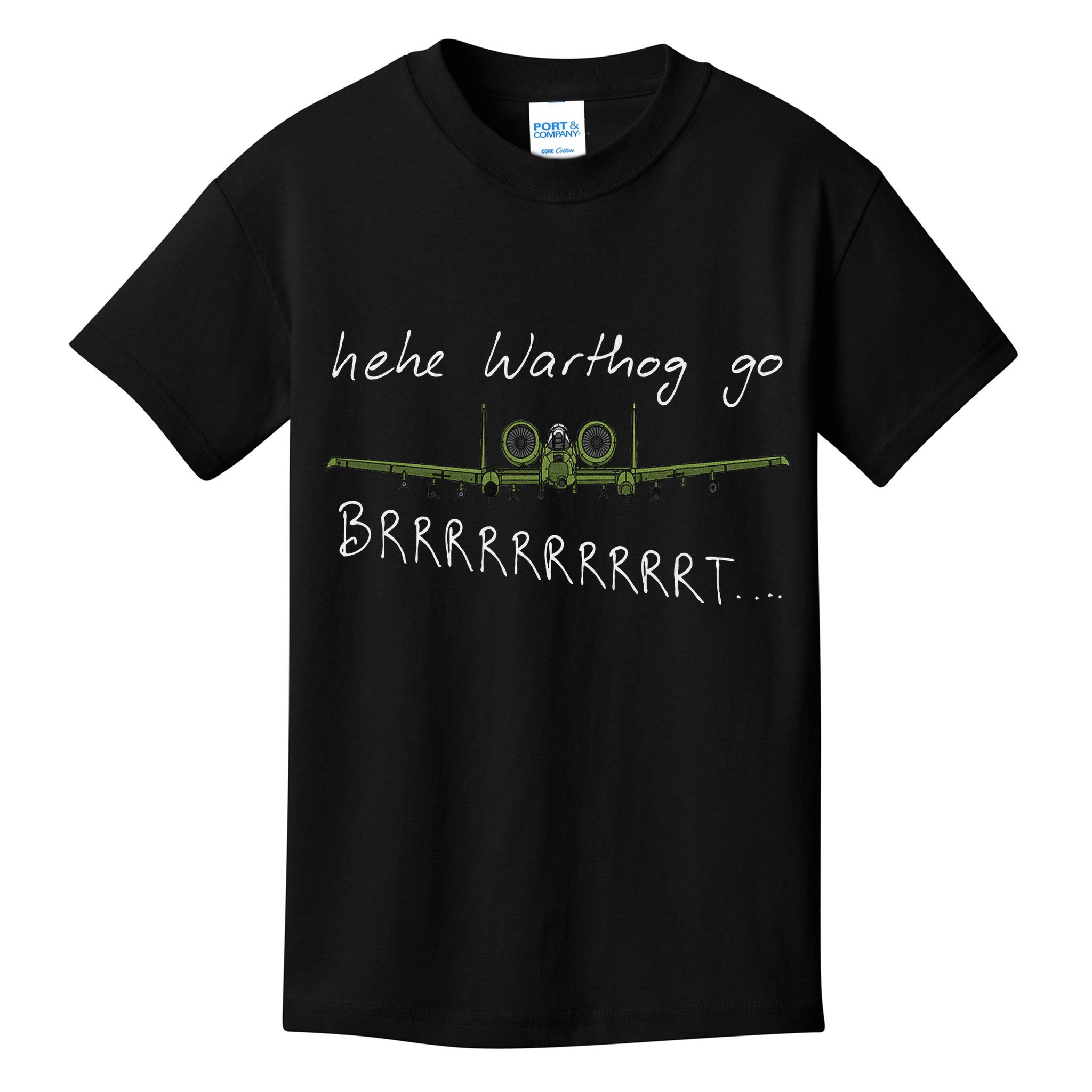 Hehe Warthog Go Brrrrrrrrt A 10 Thunderbolt Ii Military Jet Kids T-Shirt