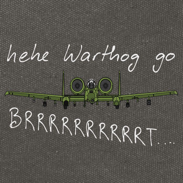 Hehe Warthog Go Brrrrrrrrt A 10 Thunderbolt Ii Military Jet Cotton Canvas Backpack
