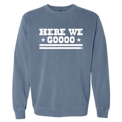 Here We Go Dallas Football Garment-Dyed Sweatshirt