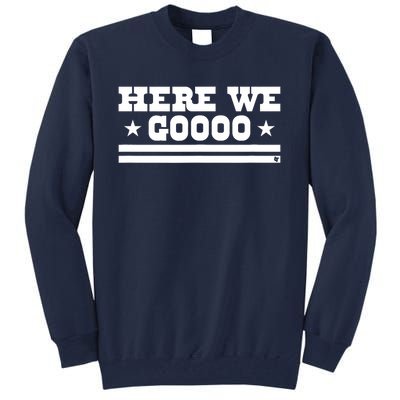 Here We Go Dallas Football Tall Sweatshirt