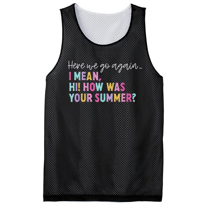 Here We Go Again I Mean Hi How Was Your Summer Secretary Mesh Reversible Basketball Jersey Tank