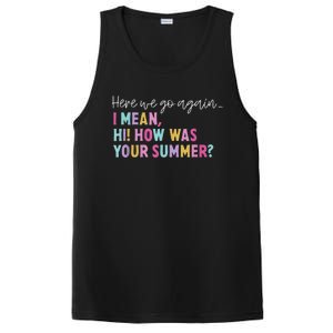 Here We Go Again I Mean Hi How Was Your Summer Secretary PosiCharge Competitor Tank